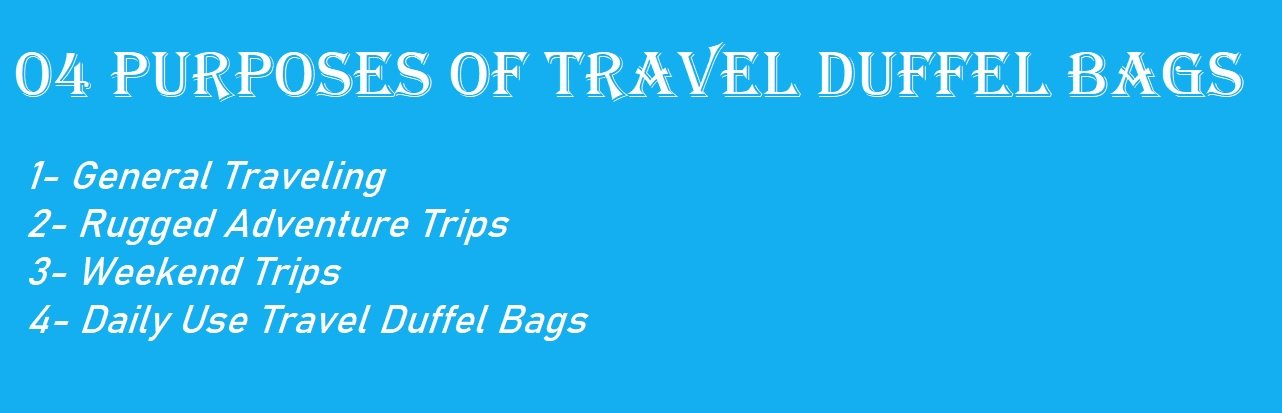 04 Purposes of Travel Duffel Bags